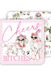 Cheers Bitches Pink Tail Waggers Coasters