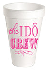 I Do Crew | Styrofoam Cups