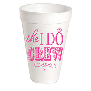 I Do Crew  Styrofoam Cups – Prippie