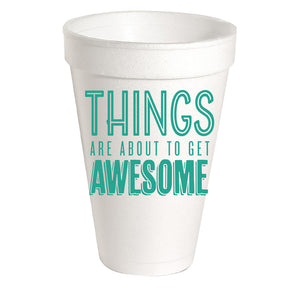 About to get Awesome | Styrofoam