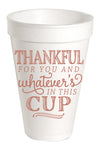 Thankful For Whatever Is In This Cup