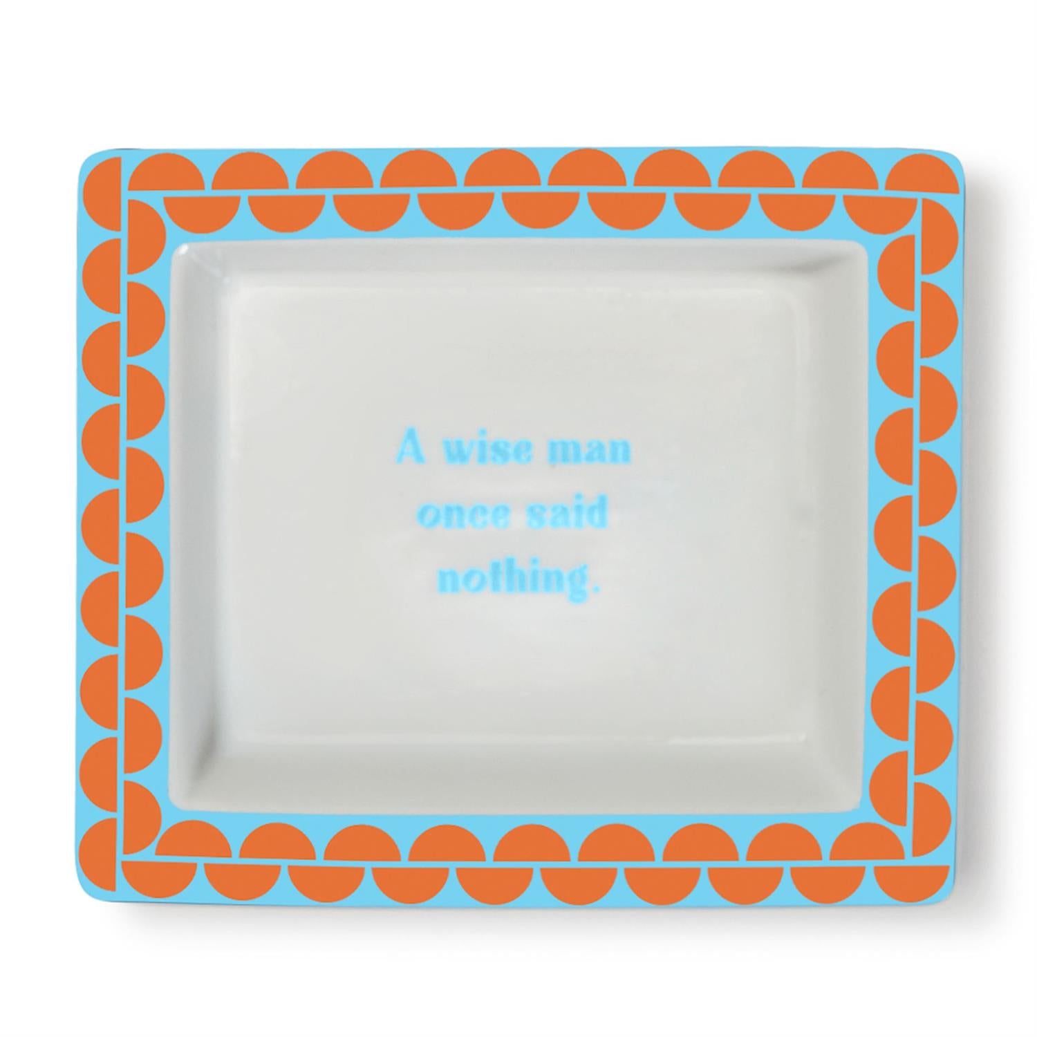 Wise Sayings Desk Tray