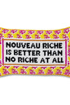Nouveau Riche Pillow